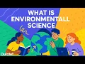 What Is Environmental Science Scope Impact Why It Matters