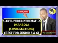 004 - ALEVEL PURE MATHEMATICS PARABOLA CONIC SECTIONS FOR SENIOR 5 6