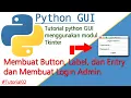 Membuat Label Entry dan Button di Tkinter dan membuat tampilan login admin sederhana