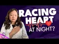 Nighttime Heart Palpitations What They Really Mean Dr Valerie Cacho