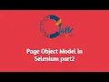 Page Object Model in Selenium part2