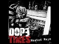 Wasted Ways - Dope Times