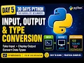 Day 5 Python Input Output Type Conversion Python for Absolute Beginners