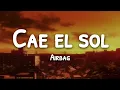 Cae el Sol | Airbag | (Letra/Lyrics)