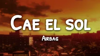 cae el sol airbag letra lyrics 