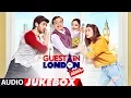 Download Lagu Guest iin London Full Album (Audio Jukebox) | Kartik Aaryan, Kriti Kharbanda