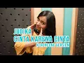 Download Lagu [ KERONCONG MILENIAL ] CINTA KARENA CINTA - JUDIKA COVER BY REMEMBER ENTERTAINMENT