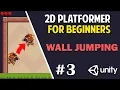 Unity 2D Platformer for Complete Beginners - WALL JUMPING