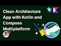 How to Make a Clean Architecture App with Kotlin and Compose Multiplatform
