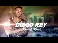 Diego Rey -  Basta │ King of Kings