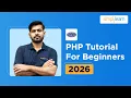 PHP Tutorial For Beginners 2026 PHP Course For Beginners PHP Tutorial Simplilearn