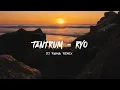DJ SLOW ADEM!!! TANTRUM - RYO (DJ RAMA Remix)