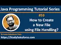 59 Java How to create a new file using file handling in java by Sanjay Gupta