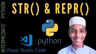 Str and repr - Intermediate Python Programming Part