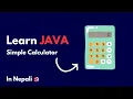 Learn Java by Making Projects Simple Calculator Tutorial for BCA Students in Nepal