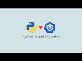 How to Write Python based k8s Operators