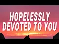 Download Lagu Olivia Newton-John - Hopelessly Devoted to You (Lyrics) | But now there's nowhere to hide