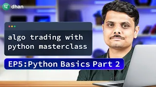 Master Algo Trading with Python Episode 5 Python Basics Part 2 Algo Trading FREE Course