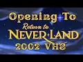 Lagu Opening To Return To Neverland 2002 VHS