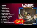 Lagu R A D W I M P S 2023 MIX - Top 10 Best Songs - Greatest Hits - Full Album
