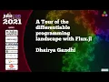 A Tour of the differentiable programming landscape with Flux jl Dhairya Gandhi JuliaCon 2021