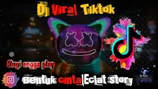 Download 🔴.🎶Dj Bentuk Cinta|Eclat Story🎶Full Bass. MP3