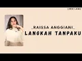 Download Lagu Raissa Anggiani - Langkah Tanpaku (LABINAK Original Soundtrack) | lirik