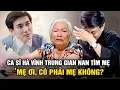 Download Lagu Hơn 40 năm lưu lạc, ca sĩ Hà Vĩnh Trung gian nan tìm mẹ: ‘Mẹ ơi, giờ mẹ đang ở nơi đâu?’