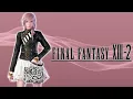 Paradigm Shift ~ Lix Remix [Extended] - FINAL FANTASY XIII-2 OST