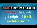 What is the basic principle of RMI architecture JAVA INTERVIEW QUESTIONS AND ANSWERS