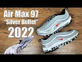 Air Max 97 Silver Bullet 2022 - 25th Year Anniversary