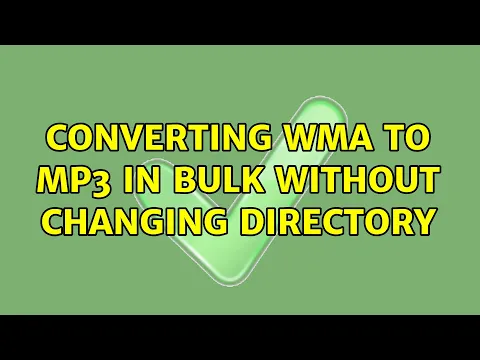 Download MP3 Converting wma to mp3 in bulk without changing directory (5 Solutions!!)