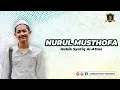 Download Lagu NURUL MUSTHOFA | HABIB SYAFIQ AL-ATTAS