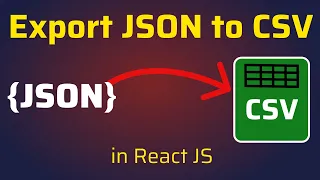 Export JSON to CSV File in React JS Download JSON Objects as CSV File using Javascript