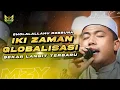 Download Lagu ZAMAN GLOBALISASI | SHOLALLAHU ROBBUNA (SEDOYO MONGGO) - HADROH SEKAR LANGIT - KANG ROZAK JIHARKAH