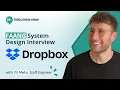 Design Dropbox or Google Drive w a Ex-Meta Staff Engineer System Design Interview