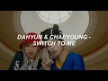 Download Lagu TWICE Dahyun \u0026 Chaeyoung - “나로 바꾸자 Switch to me” – Melody Project Easy Lyrics