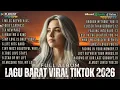 Lagu 🔥 Full Album Lagu Barat Viral | Lagu Barat Terbaru \u0026 Terpopuler |Trending di YouTube, TikTok\u0026Spotify