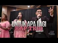 Download Lagu Untuk Apa Lagi | RAP Trio