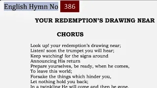 TPM English Hymn 386-Look up your redemption s drawing near Listen soon the trumpet you will hear