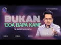 Lagu BUKAN 'DOA BAPA KAMI' | DR. DIDIT ZOE FAITH | 13-11-2025 | GGK-THE DANS (CHURCH)