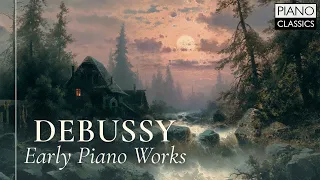 Debussy Early Piano Works