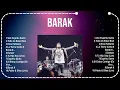 B A R A K  2025 ~ 10 Grandes Exitos, Mejores Éxitos, Mejores Canciones