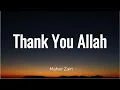 Download Lagu Maher Zain - Thank You Allah (Lyric Video)