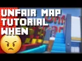 WHERE IS THE UNFAIR MAP TUTORIAL