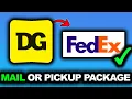 How To Find Dollar General Fedex Locations And Drop Off Package 2025 - Full Guide