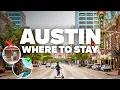 WHERE TO STAY IN AUSTIN Best Areas and Budget Hotels