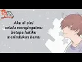 Download Lagu aku ingin kau ada disini menemaniku dikala ku bersedih