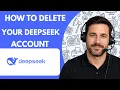 How to Delete Your DeepSeek Account Full Guide 2026