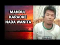 Download Lagu MANDUL KARAOKE NADA WANITA